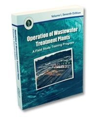 Operation of Wastewater Treatment Plants Volume 1 7th