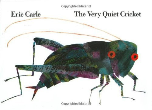 The Very Quiet Cricket by Eric Carle (1990-11-09)