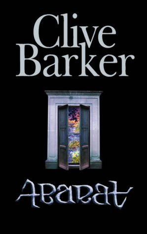 Abarat (Abarat Quartet 1) by Clive Barker (2004-08-02)