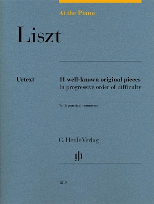 Liszt: At The Piano - 11 Well-Known Original Pieces