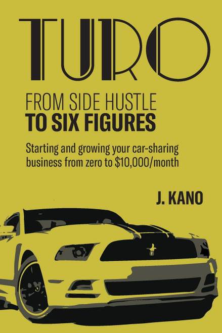 Turo - From Side Hustle to Six Figures