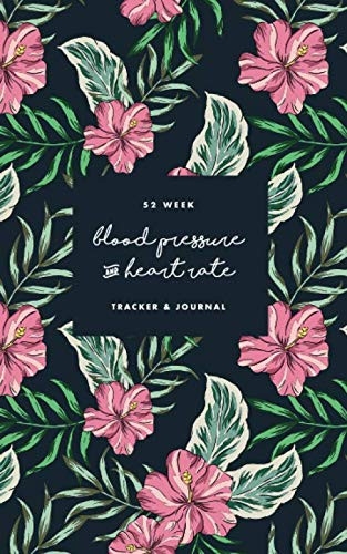 52 Week Blood Pressure & Heart Rate Tracker & Journal