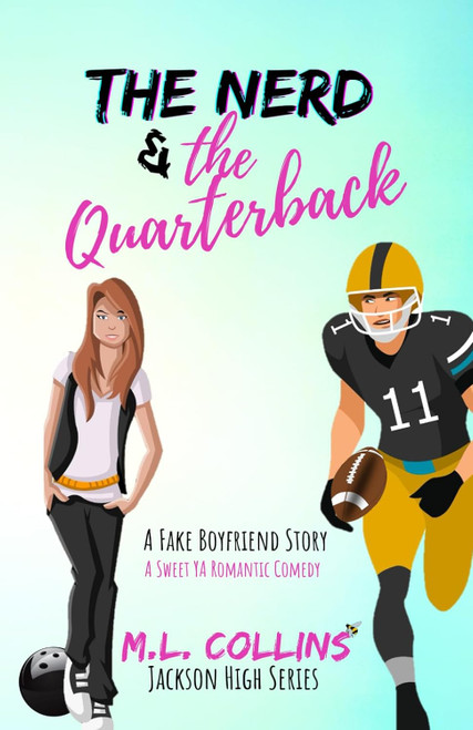 The Nerd & the Quarterback: A Sweet YA Romance