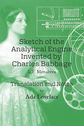 Sketch of the Analytical Engine Invented by Charles Babbage: