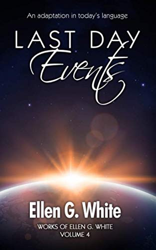 Last Day Events: An adaptation in today's language