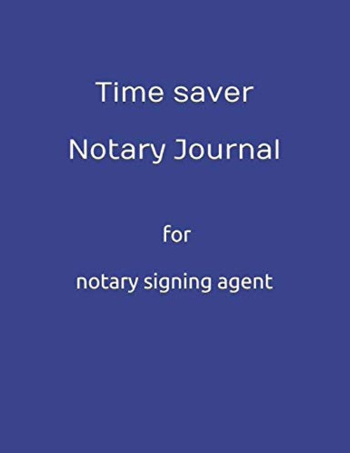 Time saver Notary Journal for notary signing agent