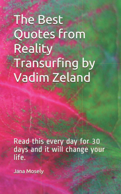 The Best Quotes from Reality Transurfing by Vadim Zeland: Read this