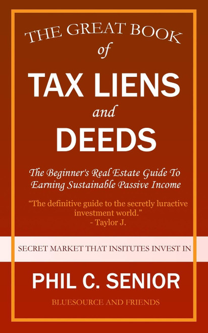 Your Great Book Of Tax Liens And Deeds Investing