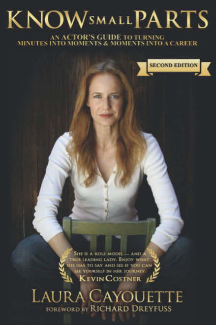 Know Small Parts: An Actor's Guide to Turning Minutes into Moments