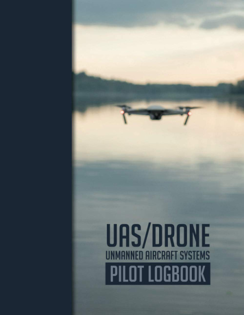 UAS/Drone - Unmanned Aircraft Systems - Pilot Logbook