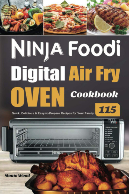 Ninja Foodi Digital Air Fry Oven Cookbook