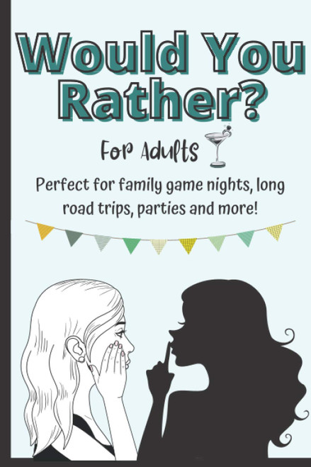 Would You Rather For Adults