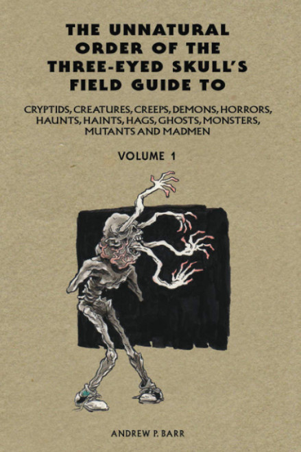 Unnatural Order of the Three-eyed Skull's Field Guide to Cryptids