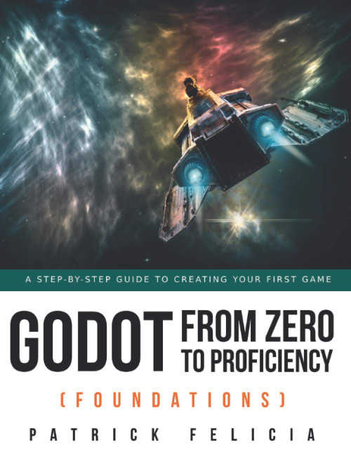 Godot from Zero to Proficiency
