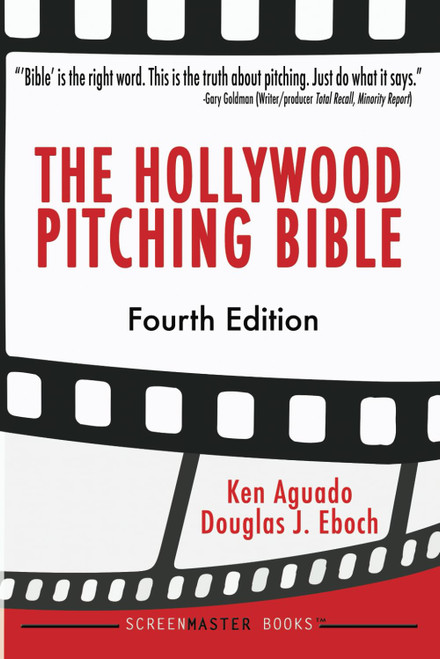 The Hollywood Pitching Bible