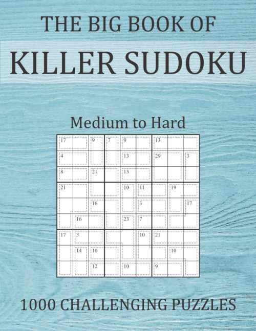 The Big Book of Killer Sudoku - Medium to Hard - 1000 Challenging