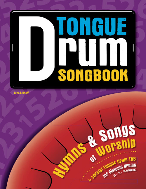 Tongue Drum Songbook: Hymns & Songs of Worship