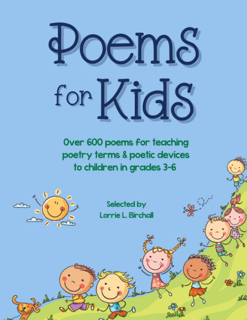 Poems for Kids: Over 600 poems for teaching poetry terms & poetic