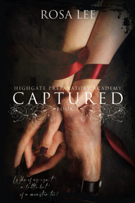 Captured: Highgate Preparatory Academy Book 1