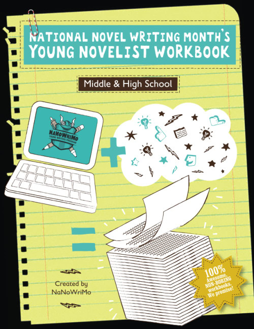 National Novel Writing Month's Young Novelist Workbook - Middle &