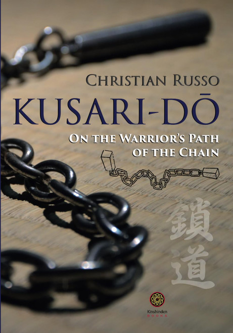 Kusari-Di: On the Warrior's Path of the Chain (Kusari-Di)