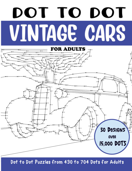 Dot to Dot Vintage Cars for Adults: Classic Antique Cars Connect the