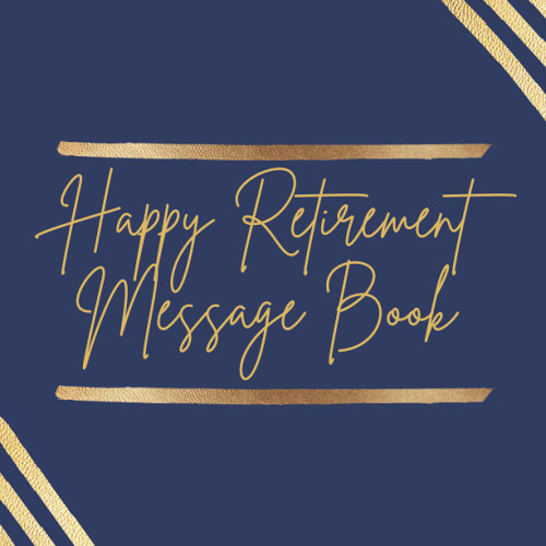 Happy Retirement Message Book