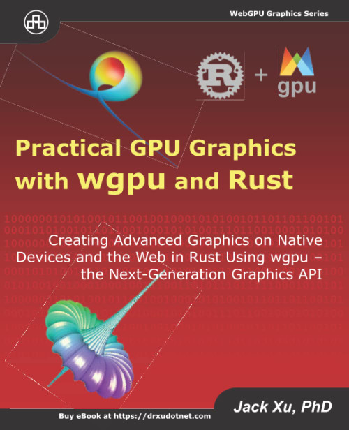 Practical GPU Graphics with wgpu and Rust