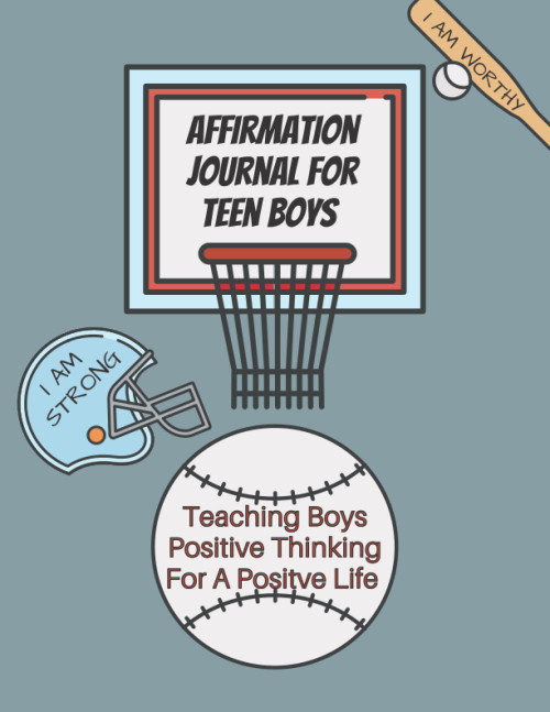 Daily Affirmation Journal For Teen Boys - Affirmations For Teenage