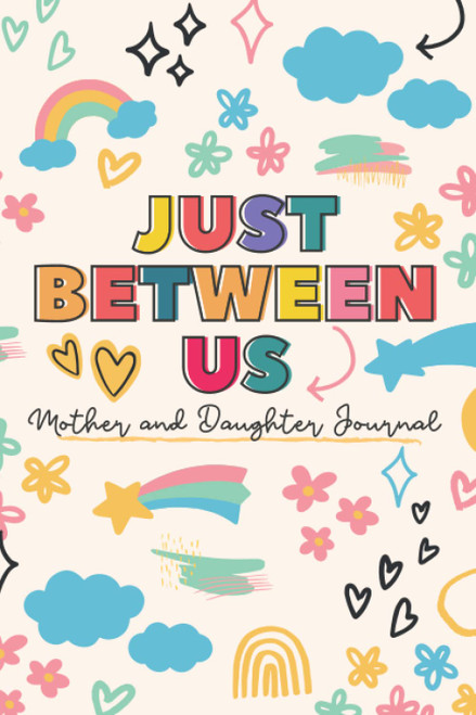 Just Between us Mother and Daughter Journal