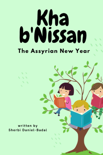 Kha b'Nissan - The Assyrian New Year