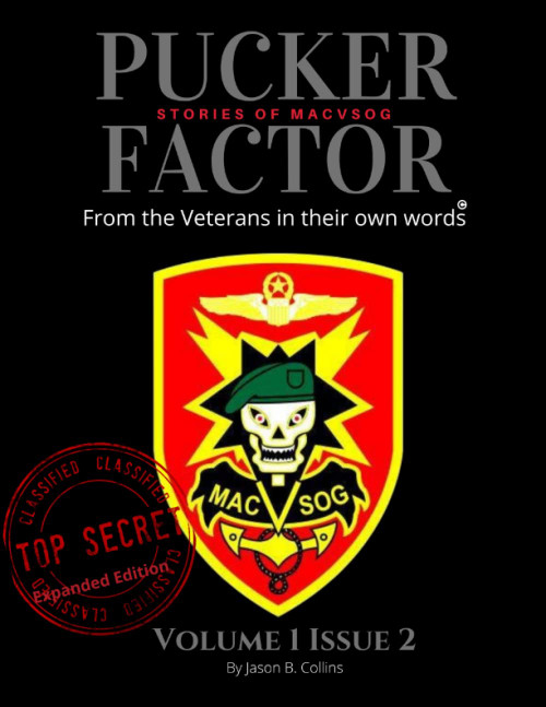 Pucker Factor Stories of Macv Sog Vol.1 Issue 2 Expanded Version !