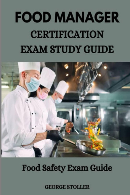 Food Manager Certification Exam Study Guide