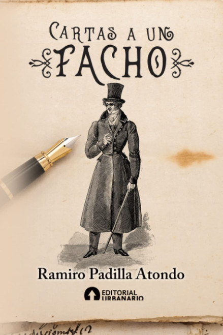 Cartas a un facho (Spanish Version)