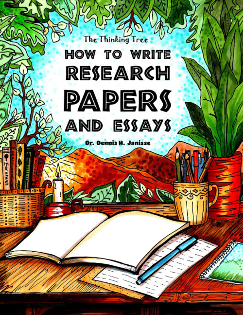 How to Write Research Papers and Essays - The Thinking Tree: A Step