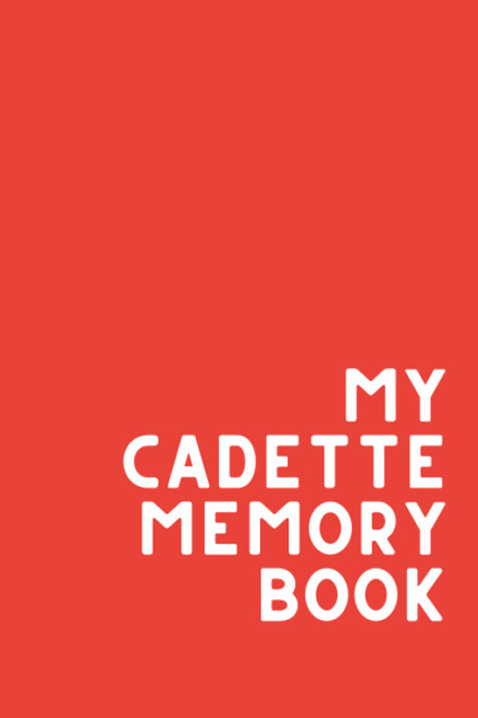 My Cadette Memory Book: Girl Scout Memory Journal for Cadettes -