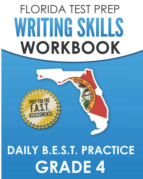 Florida Test Prep Writing Skills Workbook Daily B.E.S.T. Practice
