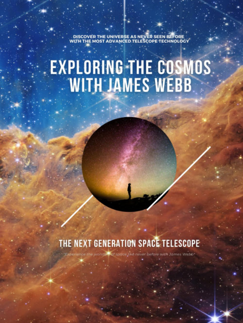 Exploring the Cosmos with James Webb