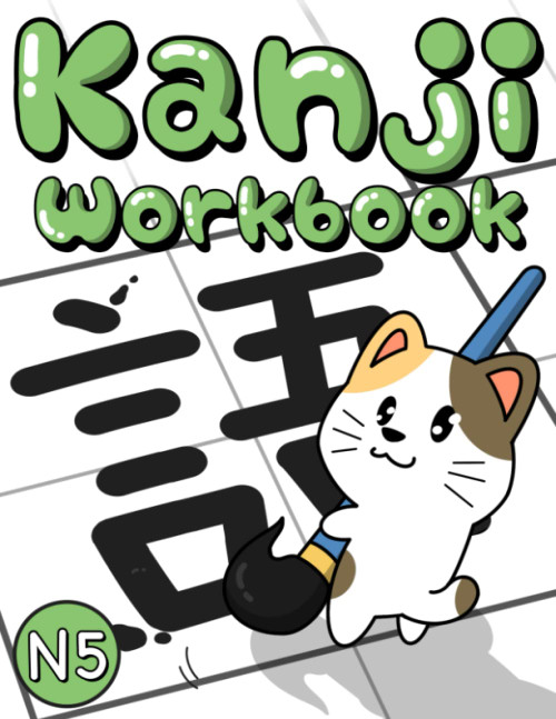 Learn JAPANESE: KANJI Beginner: Japanese Workbook