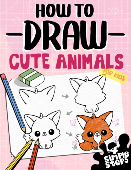 How To Draw Cute Animals For Kids