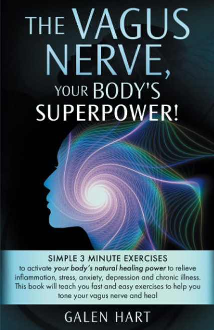 The Vagus Nerve Your Body's Superpower!