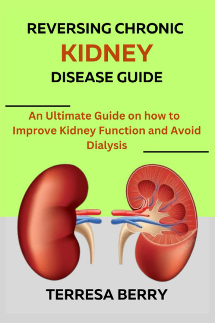 Reversing Chronic Kidney Disease Guide