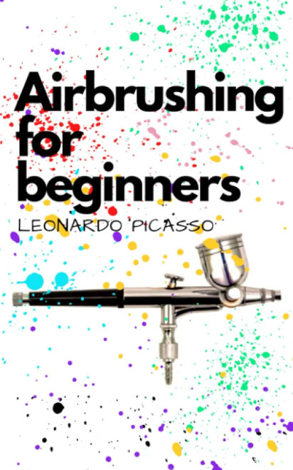 Airbrushing for Beginners
