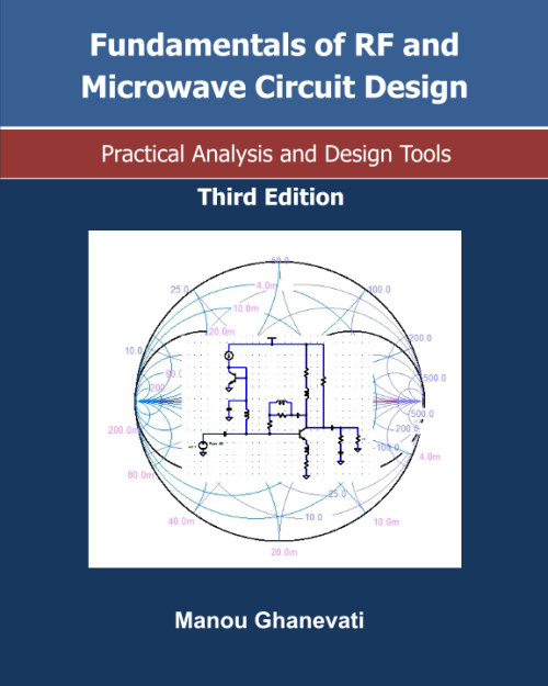 Fundamentals of RF and Microwave Circuit Design-Practical Analysis