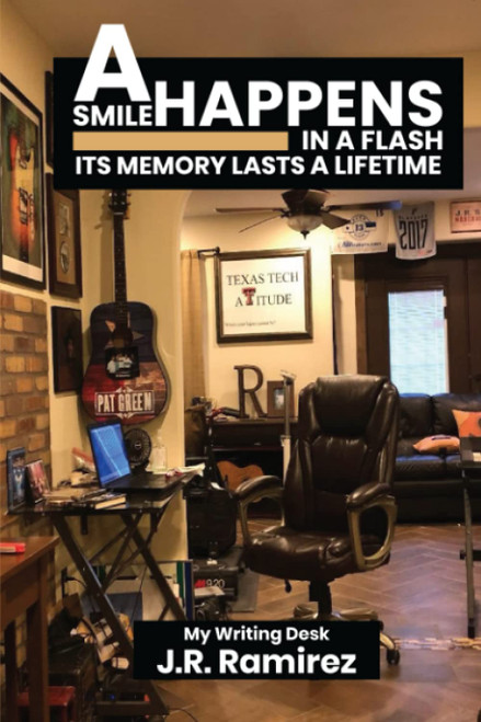 A Smile Happens In A Flash. Its Memory Lasts A Lifetime