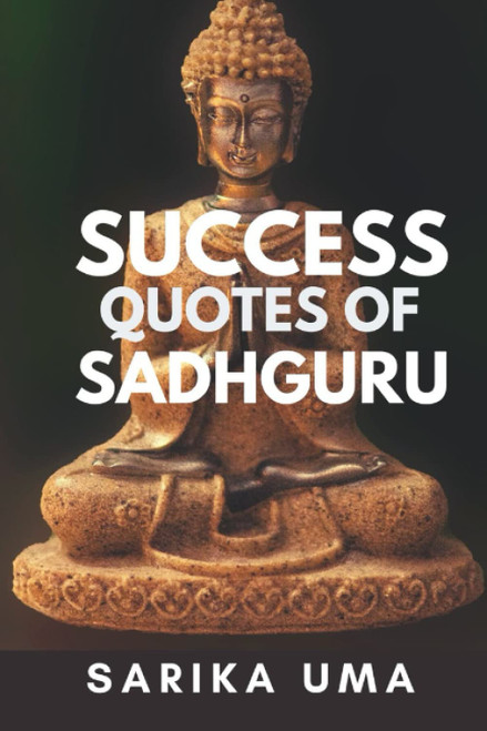 Success Quotes of Sadhguru