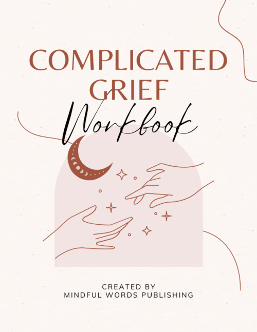 Complicated Grief Workbook