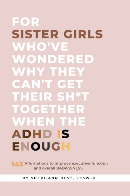 For Sister Girls Who'Ve Wondered They Can'T Get Their Sh*T Together