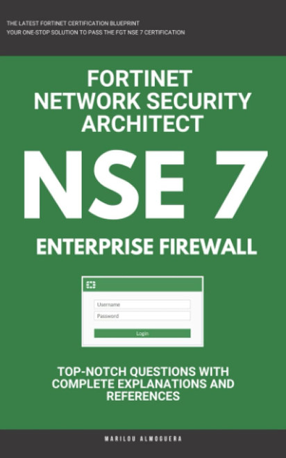 NSE 7: Fortinet: Fortigate Firewall: Fortinet Network Security
