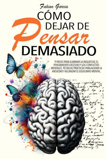 C+Ômo Dejar De Pensar Demasiado